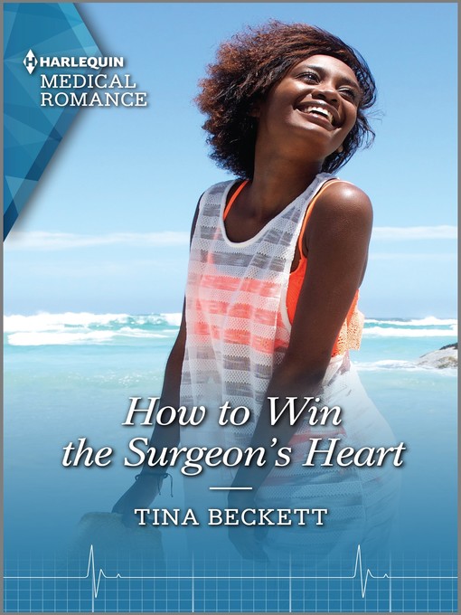 Title details for How to Win the Surgeon's Heart by Tina Beckett - Available